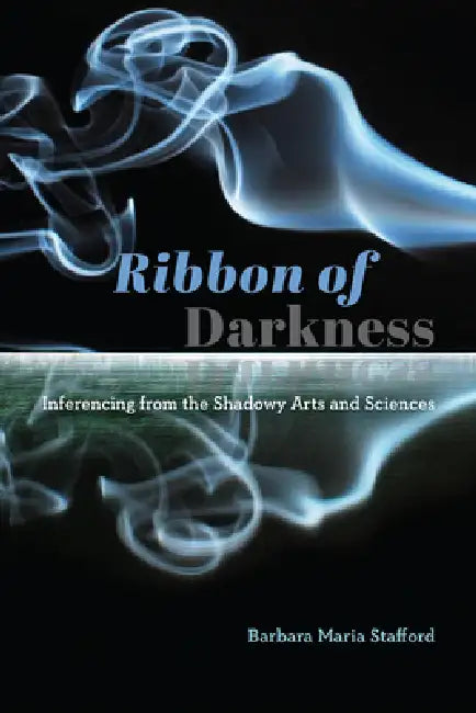 Buy Ribbon of Darkness (English, Barbara Maria Stafford) Online at Best Price - BookBajar
