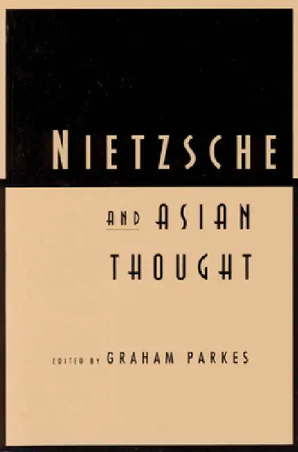 Buy Nietzsche and Asian Thought (English, Graham Parkes) Online at Best Price - BookBajar