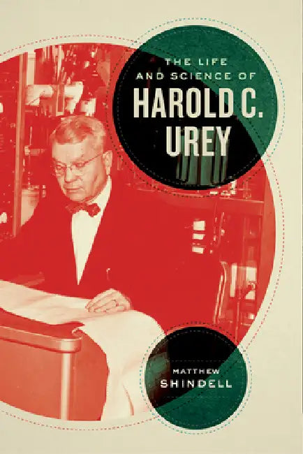 Buy The Life and Science of Harold C. Urey (English, Matthew Shindell) Online at Best Price - BookBajar