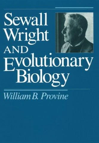 Buy Sewall Wright and Evolutionary Biology (English, William B. Provine) Online at Best Price - BookBajar