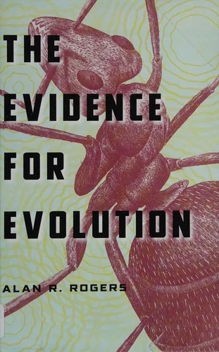 Buy The Evidence for Evolution (English, Alan R. Rogers) Online at Best Price - BookBajar