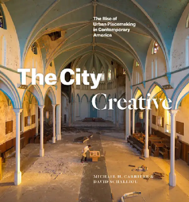 Buy The City Creative (English, Michael H. Carriere | David Schalliol) Online at Best Price - BookBajar
