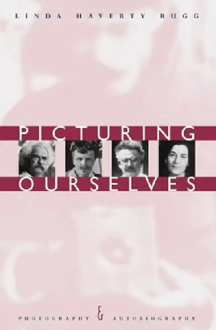 Buy Picturing Ourselves (English, Linda Haverty Rugg) Online at Best Price - BookBajar