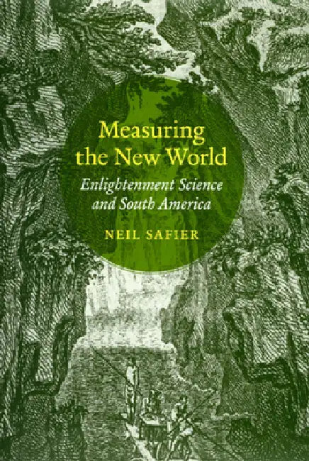 Buy Measuring the New World (English, Neil Safier) Online at Best Price - BookBajar