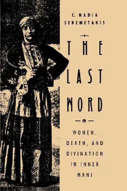 Buy The Last Word (English, C. Nadia Seremetakis) Online at Best Price - BookBajar