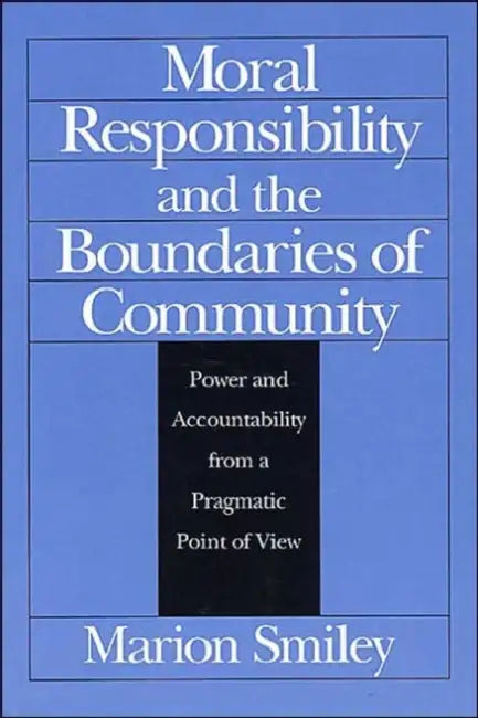 Buy Moral Responsibility and the Boundaries of Community (English, Marion Smiley) Online at Best Price - BookBajar