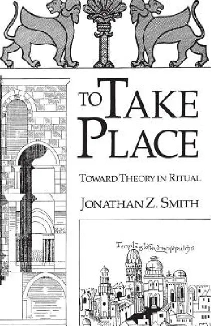 Buy To Take Place (English, Jonathan Z. Smith) Online at Best Price - BookBajar