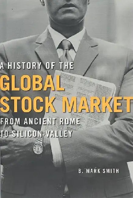 Buy A History of the Global Stock Market (English, B. Mark Smith) Online at Best Price - BookBajar
