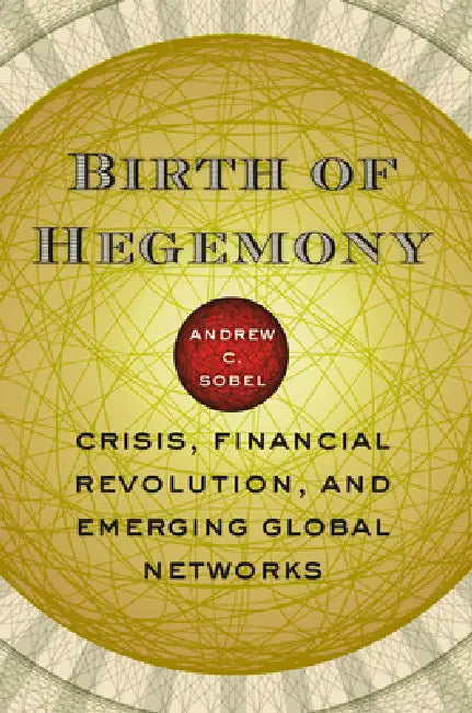 Buy Birth of Hegemony (English, Andrew C. Sobel) Online at Best Price - BookBajar