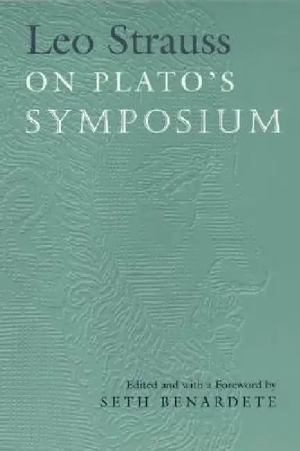 Buy Leo Strauss on Plato's Symposium (English, Leo Strauss | Seth Benardete) Online at Best Price - BookBajar