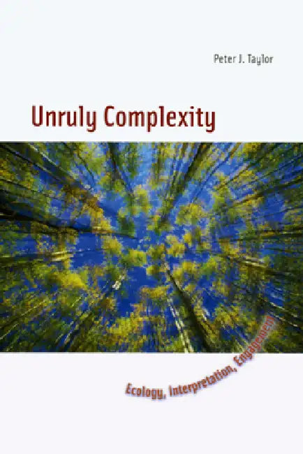 Buy Unruly Complexity (English, Peter J. Taylor) Online at Best Price - BookBajar