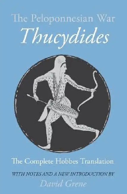 Buy The Peloponnesian War (English, Thucydides | Thomas Hobbes | David Grene) Online at Best Price - BookBajar