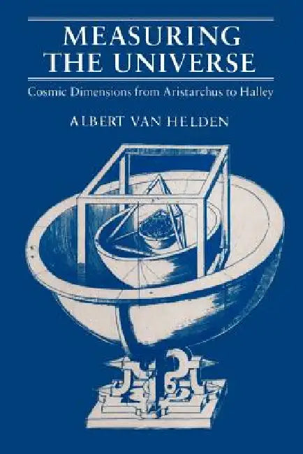 Buy Measuring the Universe (English, Albert Van Helden) Online at Best Price - BookBajar