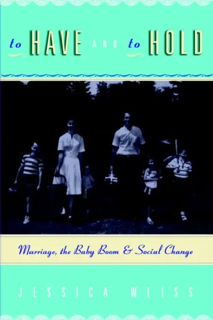Buy To Have and to Hold (English, Jessica Weiss) Online at Best Price - BookBajar