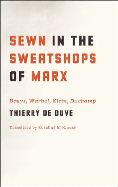 Buy Sewn in the Sweatshops of Marx (English, Thierry de Duve) Online at Best Price - BookBajar