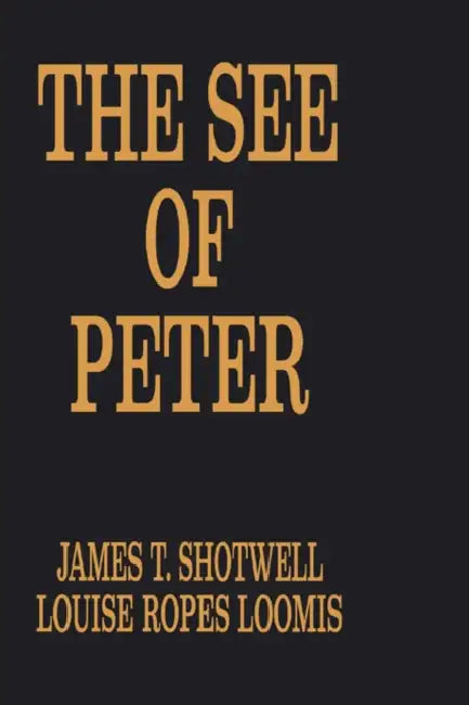 Buy The See of Peter (English, James T. Shotwell | Louis Loomis) Online at Best Price - BookBajar