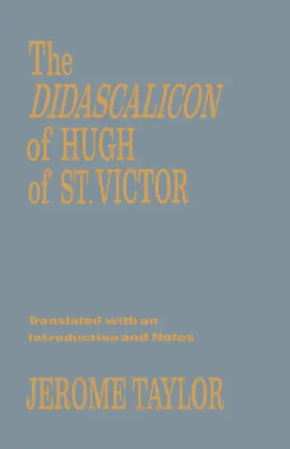 Buy The Didascalicon of Hugh of Saint Victor (English, Jerome Taylor) Online at Best Price - BookBajar