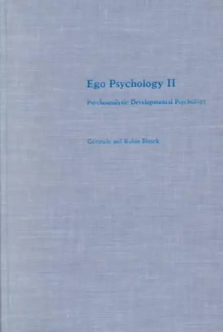 Buy Ego Psychology II (English, Gertrude Blanck | Rubin Blanck) Online at Best Price - BookBajar