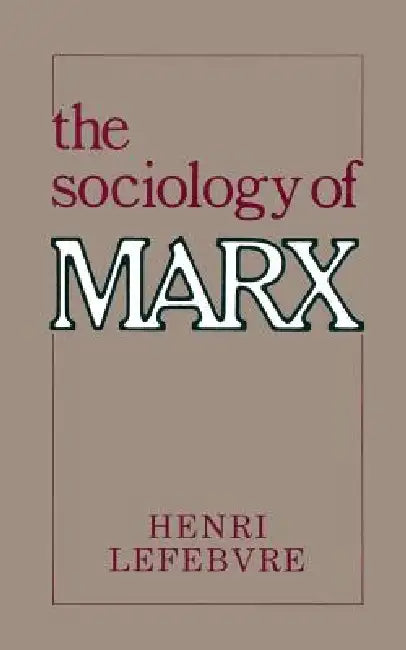 Buy The Sociology of Marx (English, Henri Lefebvre) Online at Best Price - BookBajar