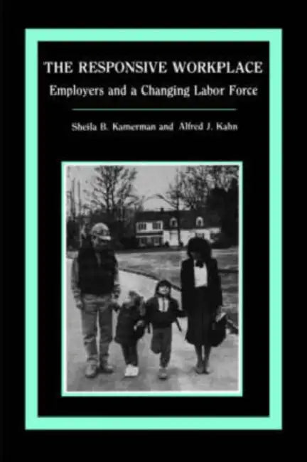 Buy The Responsive Workplace (English, Sheila B. Kamerman | Alfred J. Kahn) Online at Best Price - BookBajar