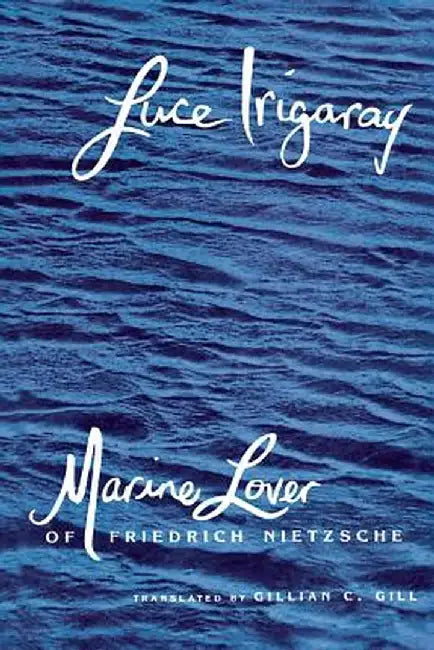Buy Marine Lover of Friedrich Nietzsche (English, Luce Irigaray) Online at Best Price - BookBajar