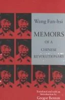 Buy Memoirs of a Chinese Revolutionary (English, Fan-Hsi Wang) Online at Best Price - BookBajar