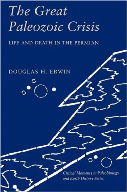 Buy The Great Paleozoic Crisis (English, Douglas Erwin) Online at Best Price - BookBajar
