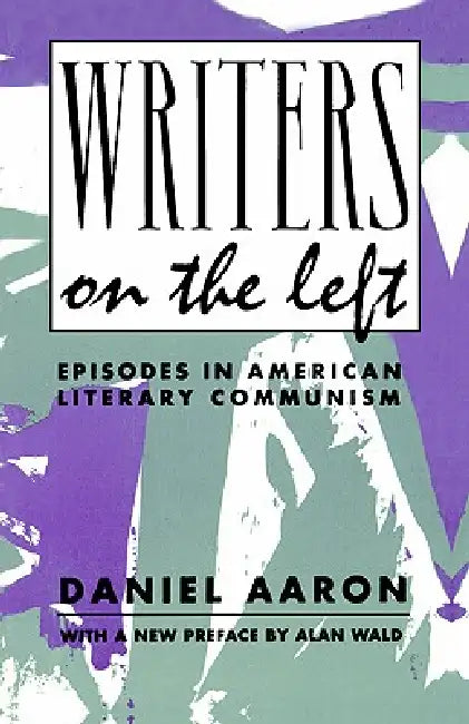 Buy Writers on the Left (English, Daniel Aaron) Online at Best Price - BookBajar