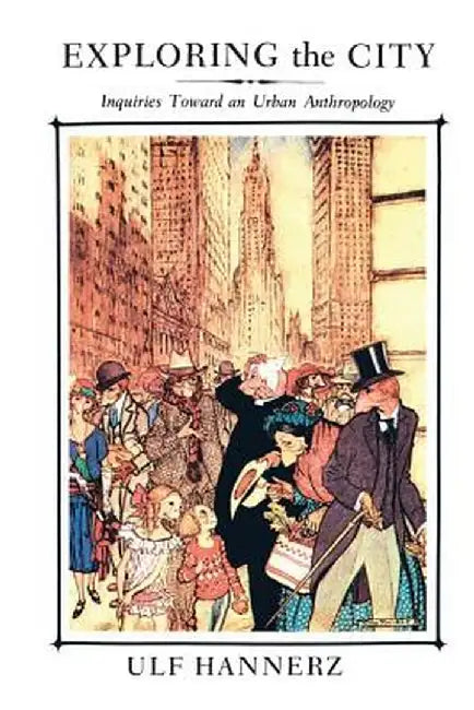 Buy Exploring the City (English, Ulf Hannerz) Online at Best Price - BookBajar