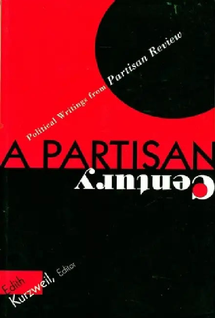 Buy Partisan Century (English, Edith Kurzweil) Online at Best Price - BookBajar