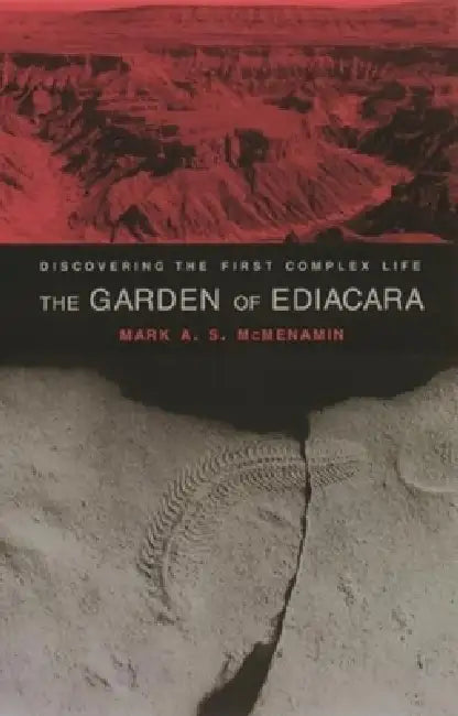 Buy The Garden of Ediacara (English, Mark A. S. McMenamin) Online at Best Price - BookBajar
