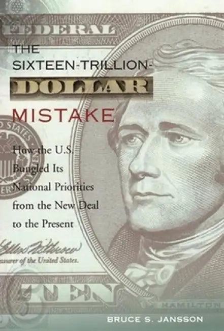 Buy The Sixteen-Trillion-Dollar Mistake (English, Bruce Jansson) Online at Best Price - BookBajar