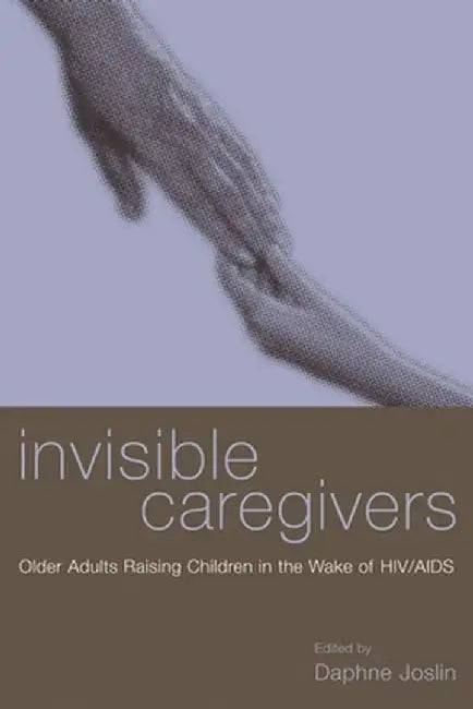 Buy Invisible Caregivers (English, Daphne Joslin) Online at Best Price - BookBajar