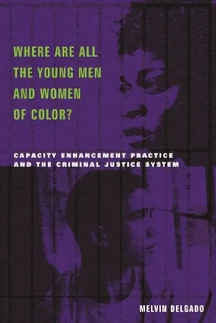 Buy Where Are All the Young Men and Women of Color? (English, Melvin Delgado) Online at Best Price - BookBajar