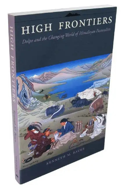 Buy High Frontiers - Himalayan Pastoralists (English, K M Bauer) Online at Best Price - BookBajar