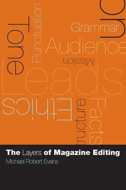 Buy The Layers of Magazine Editing (English, Michael Robert Evans) Online at Best Price - BookBajar