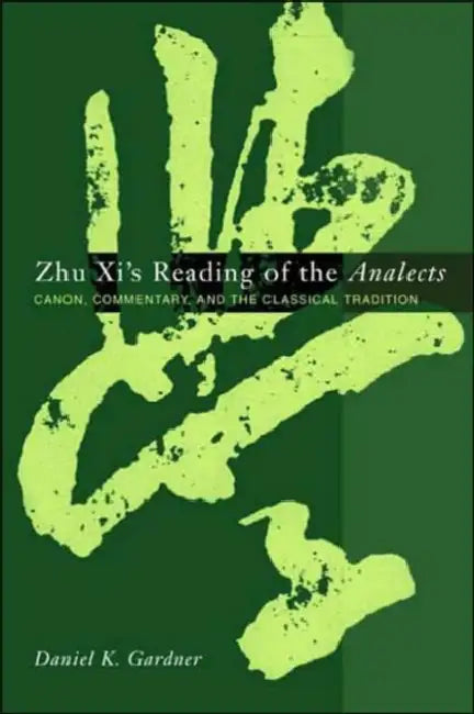 Buy Zhu XI's Reading of the Analects (English, Daniel Gardner) Online at Best Price - BookBajar