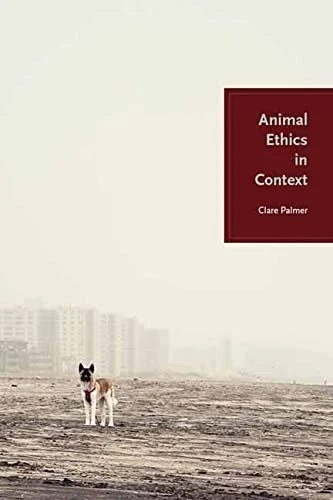 Buy Animal Ethics in Context (English, Clare Palmer) Online at Best Price - BookBajar