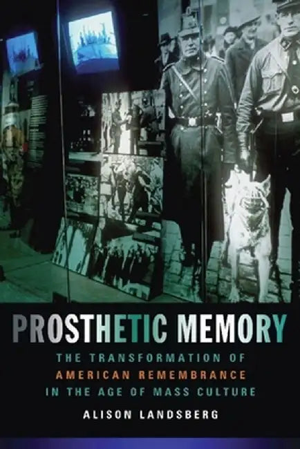 Buy Prosthetic Memory (English, Alison Landsberg) Online at Best Price - BookBajar
