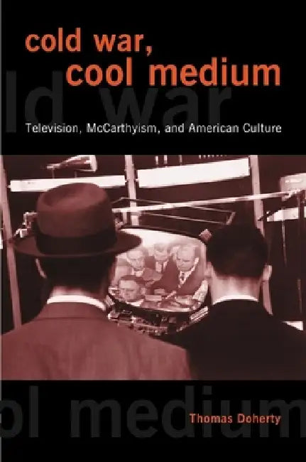 Buy Cold War, Cool Medium (English, Thomas Doherty) Online at Best Price - BookBajar