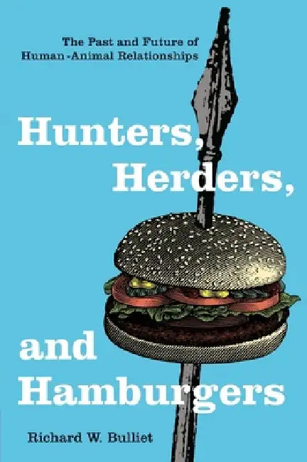 Buy Hunters, Herders, and Hamburgers (English, Richard Bulliet) Online at Best Price - BookBajar
