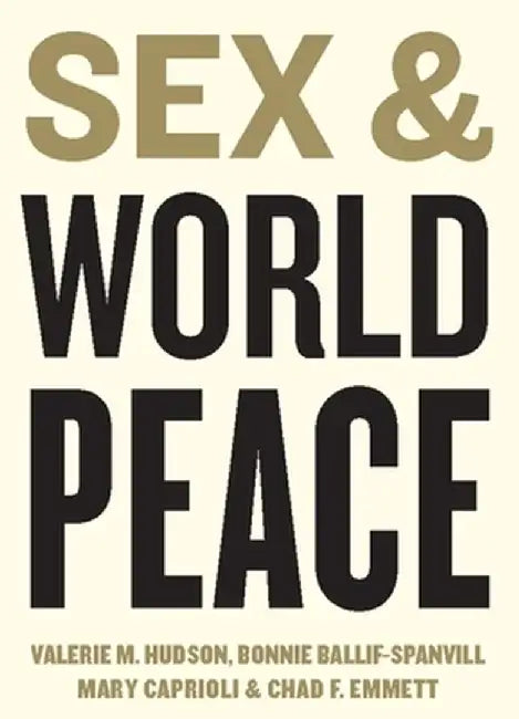 Buy Sex and World Peace (English, Valerie Hudson) Online at Best Price - BookBajar