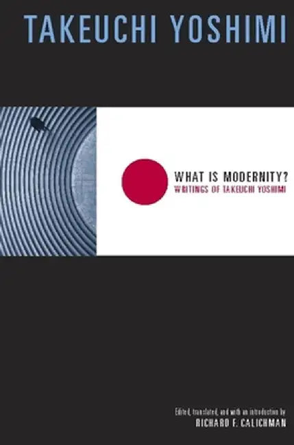 Buy What Is Modernity? (English, Yoshimi Takeuchi) Online at Best Price - BookBajar