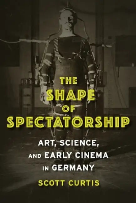 Buy The Shape of Spectatorship (English, Scott Curtis) Online at Best Price - BookBajar