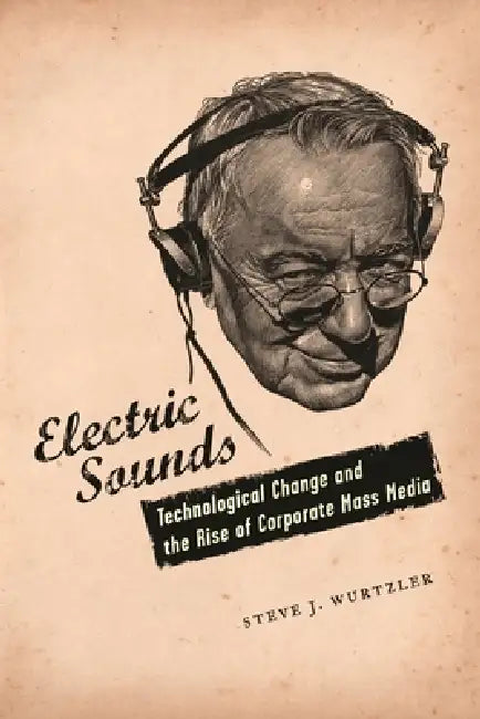 Buy Electric Sounds (English, Steve Wurtzler) Online at Best Price - BookBajar