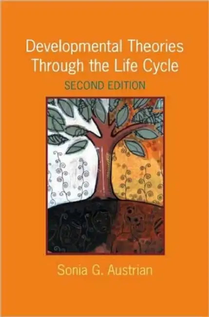 Buy Developmental Theories Through the Life Cycle (English, Sonia Austrian) Online at Best Price - BookBajar