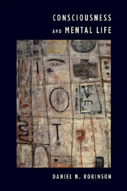Buy Consciousness and Mental Life (English, Daniel N. Robinson) Online at Best Price - BookBajar