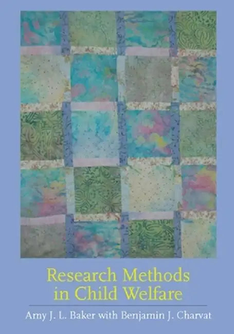 Buy Research Methods in Child Welfare (English, Amy J. L. Baker) Online at Best Price - BookBajar