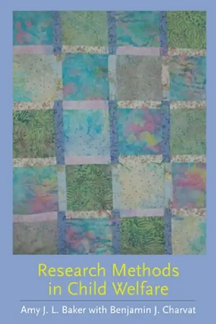 Buy Research Methods in Child Welfare (English, Amy J. L. Baker) Online at Best Price - BookBajar
