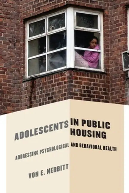 Buy Adolescents in Public Housing (English, Von Nebbitt) Online at Best Price - BookBajar